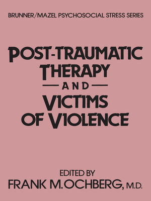cover image of Post-Traumatic Therapy and Victims of Violence